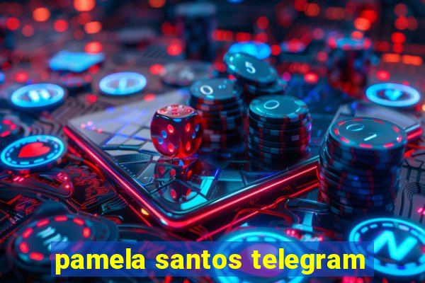 pamela santos telegram